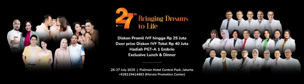 ULTIMATE GRANDE: 27 Tahun Morula IVF Indonesia